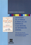 La historia de la prensa a través de los periódicos y las revistas de información general: selección de artículos para el estudio de la historia del periodismo español