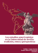 Los estudios americanistas en la Universidad de Sevilla: tradición, retos y perspectivas