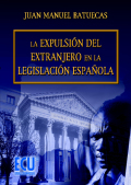 La expulsión del extranjero en la legislación española