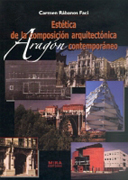 Estética de la composición arquitectónica: Aragón contemporáneo