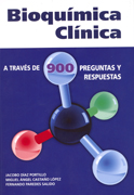 Bioquímica clínica: a traves de 900 preguntas y respuestas