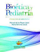 Bioética y pediatría: proyectos de vida plena