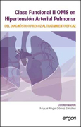 Clase funcional II OMS en hipertensión arterial pulmonar: del diagnóstico precoz al tratamiento eficaz