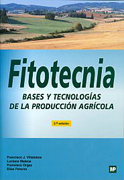 Fitotecnia: bases y tecnologías de la producción agrícola
