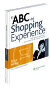 El ABC del shopping experience: cómo generar experiencias para vender más en el punto de venta