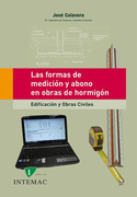 Las formas de medición y abono en obras de hormigón: edificación y obras civiles