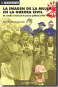 La imagen de la mujer en la Guerra Civil: un estudio a través de la prensa gaditana (1936-1939)