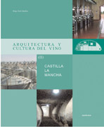 Arquitectura y cultura del vino II Castilla La Mancha
