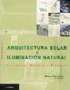 Arquitectura solar e iluminación natural: conceptos, métodos y ejemplos