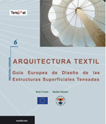Arquitectura textil: guía europea de diseño de las estructuras superficiales tensadas