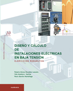 Diseño y cálculo de instalaciones eléctricas en baja tensión: ejercicios resueltos