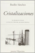 Cristalizaciones (XX premio de poesia ciudad de Córdoba Ricardo Molina)