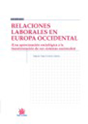 Relaciones laborales en Europa Occidental: una aproximación sociológica a la transformación de sus sistemas nacionales