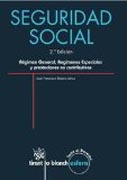 Seguridad Social Régimen general, Regímenes especiales y prestaciones no contributivas 2ª Ed.