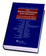 2012 Práctica contenciosa para abogados: los casos más relevantes sobre litigación y arbitraje en 2011 de los grandes despachos
