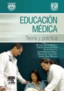 Educación médica: Teoría y práctica