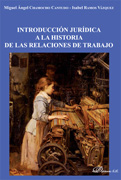 Introducción Jurídica a la Historia de las Relaciones Laborales
