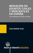 Mediación en asuntos civiles y mercantiles en España: tras la aprobación de la Ley 5/2012, de 6 de julio, de mediación en asuntos civiles y mercantiles