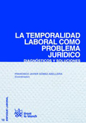 La temporalidad laboral como problema jurídico: diagnósticos y soluciones