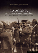 La agonía del liberalismo Español: De la revolución a la dictadura (1913-1923)