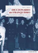 Diccionario del Franquismo: protagonista y cómplices (1936-1978)