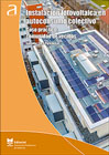 Instalación fotovoltaica en autoconsumo colectivo: Caso práctico: comunidad de vecinos