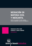 Mediación en materia civil y mercantill: análisis de la normativa de la UE y española (Directiva 2008/52/CE, Ley 5/2012 y RD 980/2013)