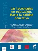 Las tecnologías en educación: Hacia la calidad educativa