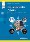 Ecocardiografía Práctica: Manual para la toma de decisiones clínicas