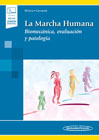 La Marcha Humana: Biomecánica, evaluación y patología