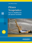 Pilates terapéutico: para la rehabilitación del aparato locomotor
