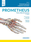 Prometheus. Texto y Atlas de Anatomía 1 Anatomía General y Aparato Locomotor