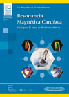 Resonancia Magnética Cardíaca: Guía para la toma de decisiones clínicas.
