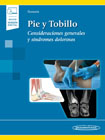 Pie y Tobillo: Consideraciones generales y síndromes dolorosos.