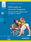 Fisioterapia en Atención Temprana: Una intervención dirigida al niño, la familia y el entorno.