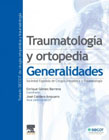 Traumatología y ortopedia: Generalidades