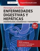 Sleisenger y Fordtran. Enfermedades digestivas y hepáticas: Fisiopatología, diagnóstico y tratamiento