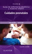 Guías de enfermería obstétrica y materno-infantil 4 Cuidados posnatales