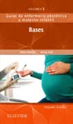 Guías de enfermería obstétrica y materno-infantil 1 Bases de la enfermería materno-infantil