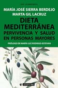 Dieta mediterránea: Pervivencia y salud en personas mayores