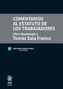 Comentarios al Estatuto de los Trabajadores: Libro Homenaje a Tomás Sala Franco