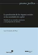 La paralización de los órganos sociales en las sociedades de capital: Estudio de sus remedios societarios y una propuesta de reforma