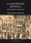 La Inquisición española: documentos básicos