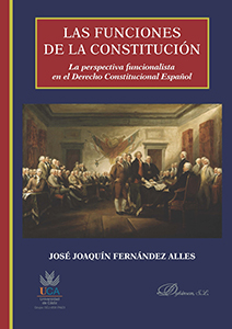 Las funciones de la constitución: La perspectiva funcionalista en el Derecho Constitucional español