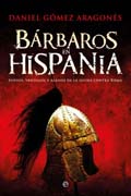 Bárbaros en Hispania: Suevos, vándalos y alanos en la lucha contra Roma