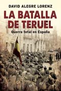 La batalla de Teruel: Guerra total en España