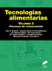 Tecnologías alimentarias v. 2 Procesos de conservación