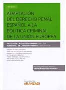 Adaptación del derecho penal español a la política criminal de la Unión Europea (Dúo)