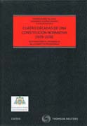 Cuatro decadas de una Constitución normativa (1978-2018): Estudios sobre el Desarrollo de la Constitución Española