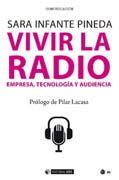 Vivir la radio: Empresa, tecnología y audiencia
